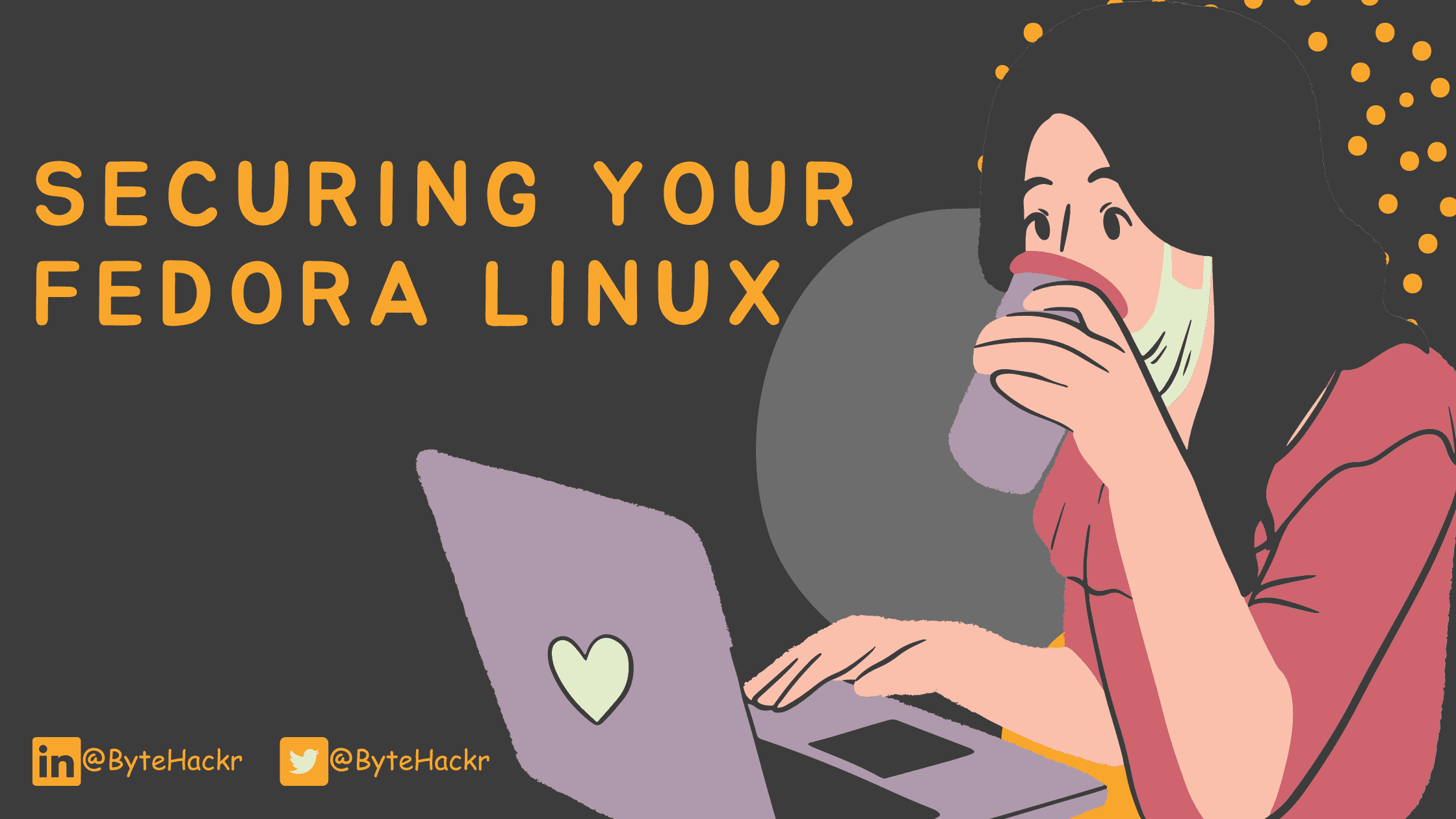 10 Effective Tips for Strengthening Security in Fedora Linux