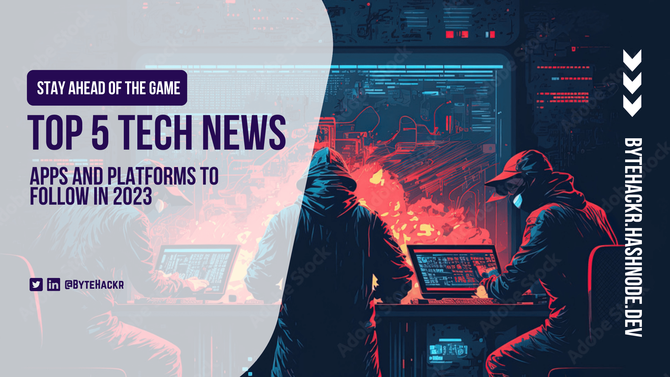 Stay Ahead of the Game: Top 5 Tech News Apps and Platforms to Follow in 2023