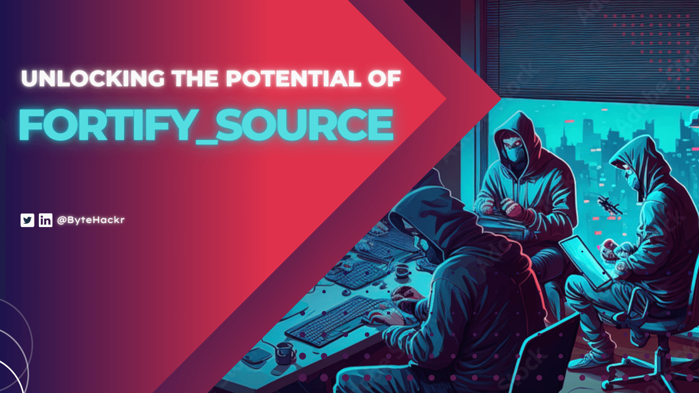 Unlocking the Potential of FORTIFY_SOURCE